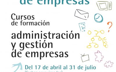 «Curso de Formación: Administración y gestión de empresas». Plazo de inscripción hasta el 5 de abril.