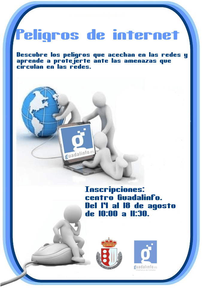 Jornadas en Guadalinfo sobre los Peligros de Internet. Del 14 al 18 de agosto. 1